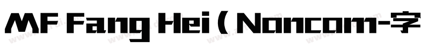 MF Fang Hei ( Noncom字体转换